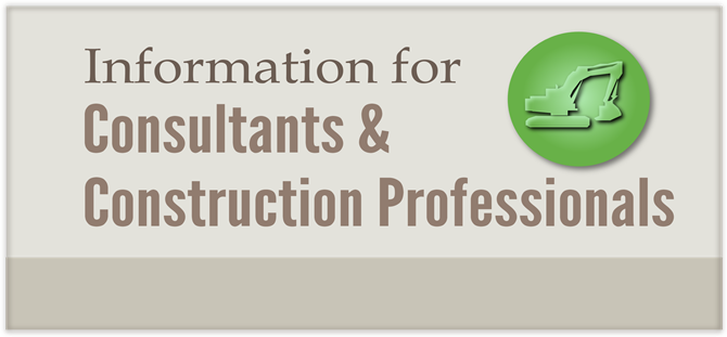 Information for Consultants & Construction Professionals