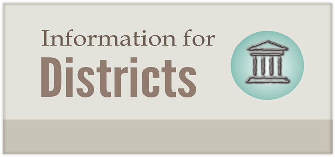 Information for Districts